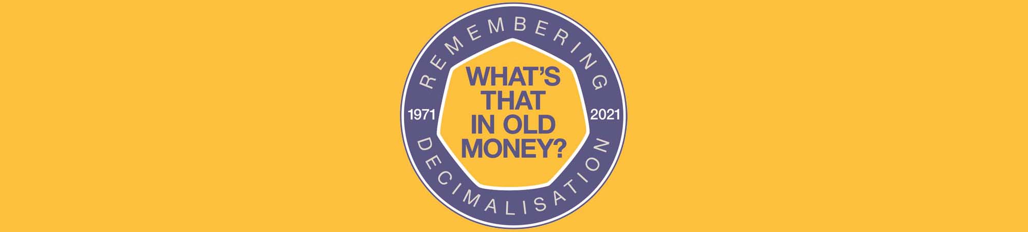 The Royal Mint Museum decimalisation project banner